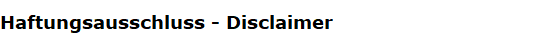 Haftungsausschluss - Disclaimer